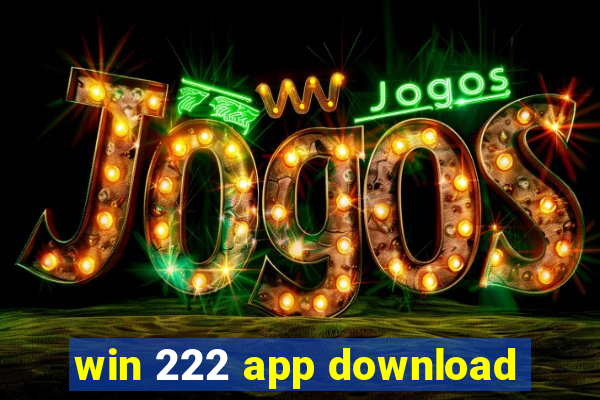 win 222 app download